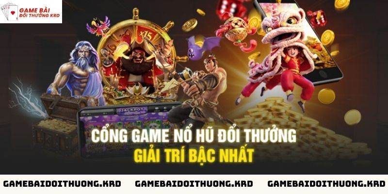 Đa dạng các trò chơi nổ hũ khác nhau