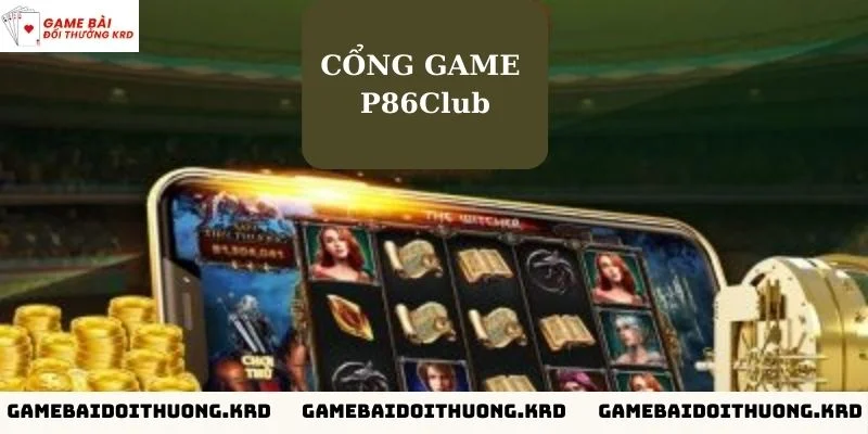 Hướng dẫn tải app P86club về thiết bị